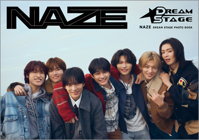 NAZE DREAM STAGE PHOTO BOOK | TOKYO NEWS マガジン＆ムック